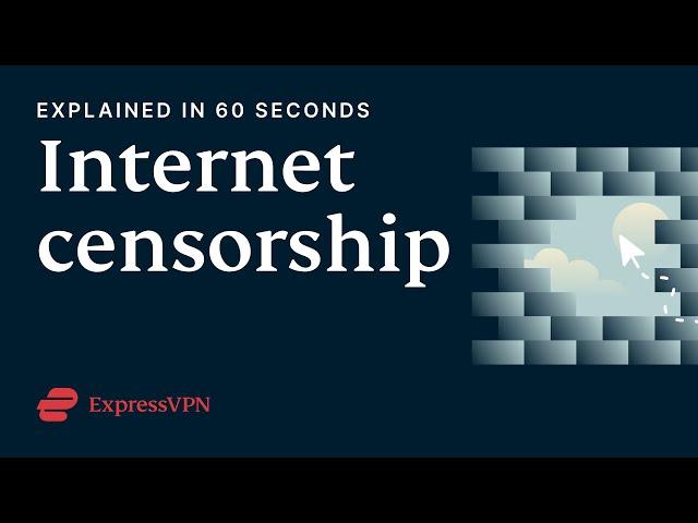 What is internet censorship? | ExpressVPN