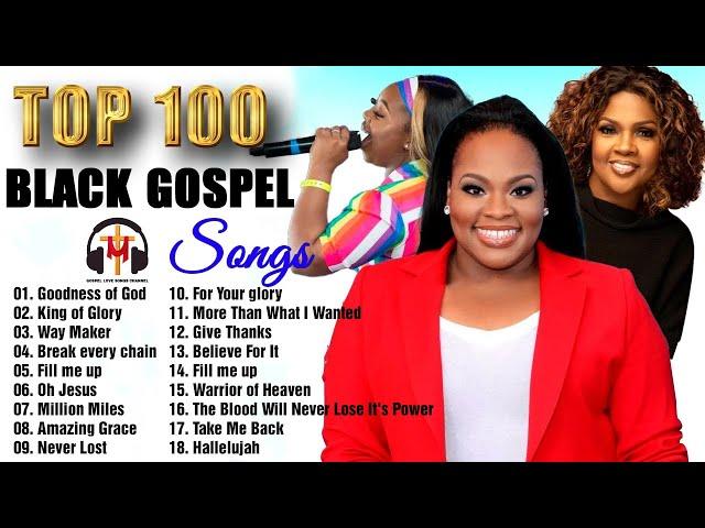 Top 100 Greatest Black Gospel Songs Of All Time Collection With Lyrics  Greatest Black Gospel Songs