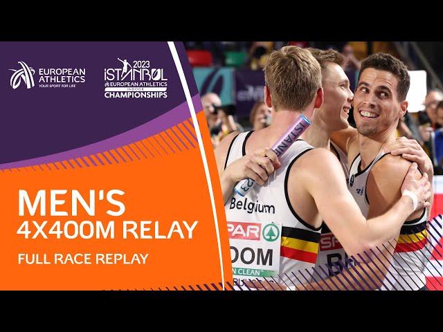 Belgium race through to take gold | Men's 4x400m Final | Full Race Replay | Istanbul 2023