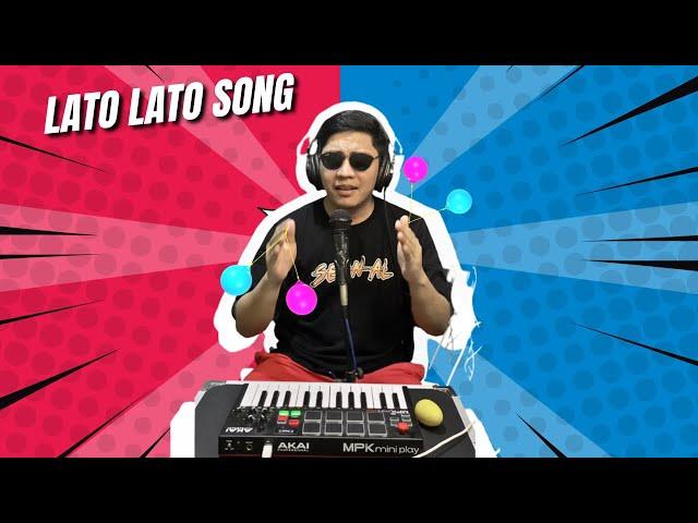 LATO LATO SONG