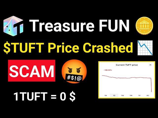 🪙 $ TUFT Token Crashed  | Treasure FUN SCAM | $ TUFT Token Price 0$