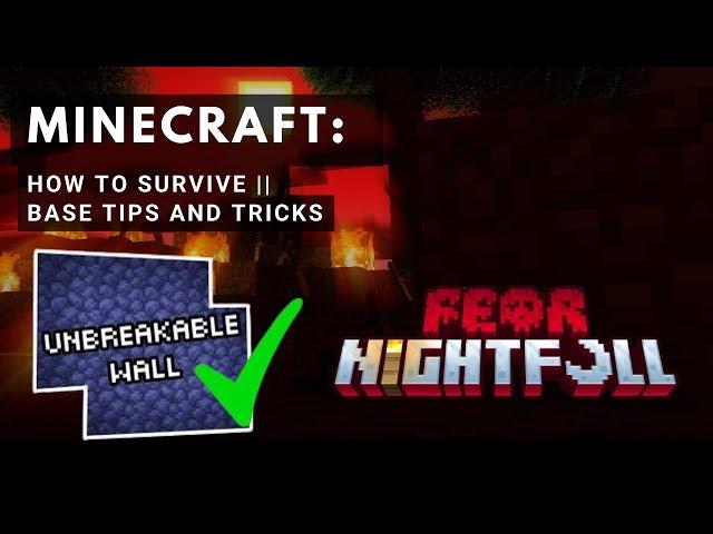 Minecraft: Fear Nightfall || How to survive || Base Building Tips/Tricks