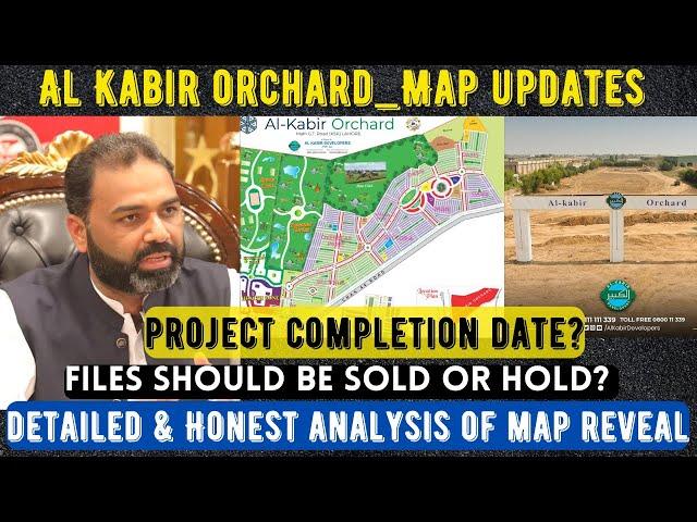 Al Kabir Orchard Map Revealing Analysis | Sector A Possession Update? Overseas Block Location? Rates