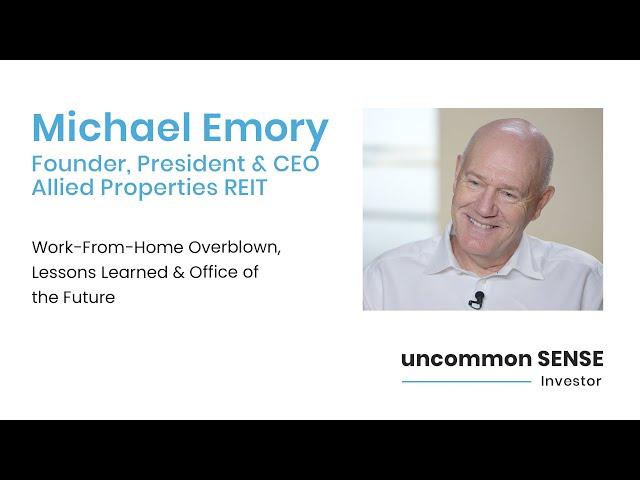 Work from Home is "Overblown": Michael Emory, Allied Properties REIT CEO