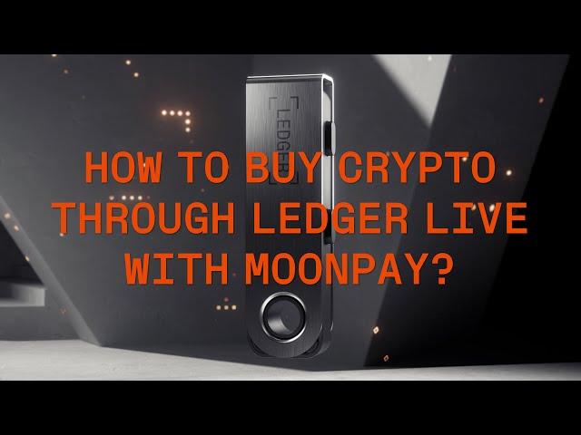 How to buy crypto through Ledger with Moonpay?