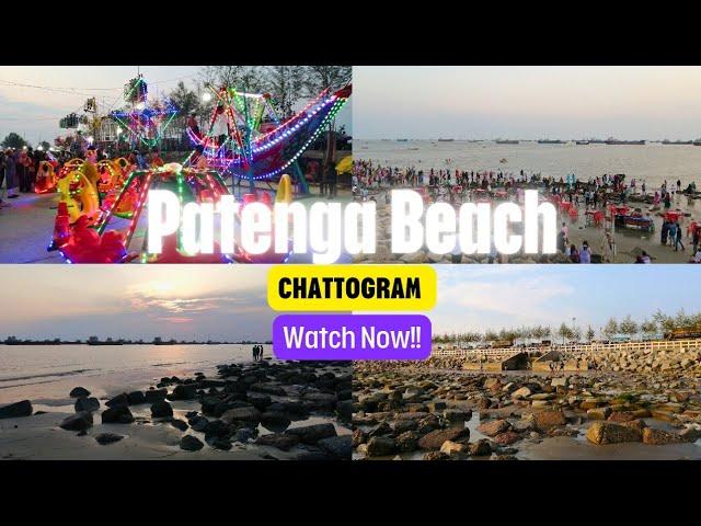 Ultimate Guide To Know About Chattogram Patenga Sea Beach