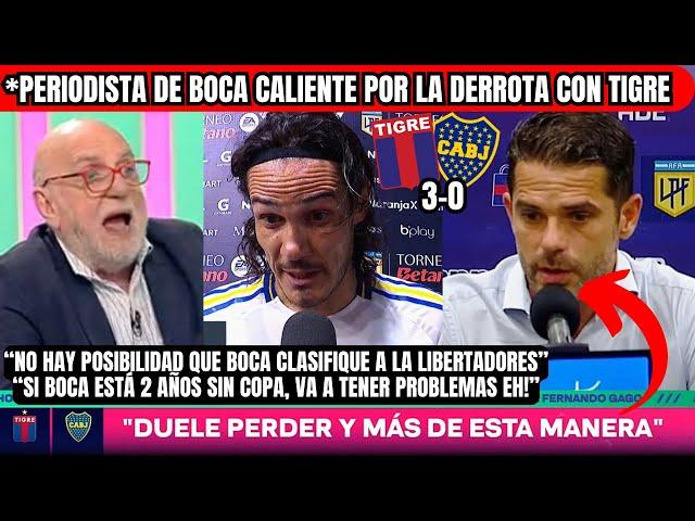 Periodista Hincha de BOCA CALIENTE por La DERROTA con TIGREHABLARON GAGO y CAVANIBOCA En CRISIS