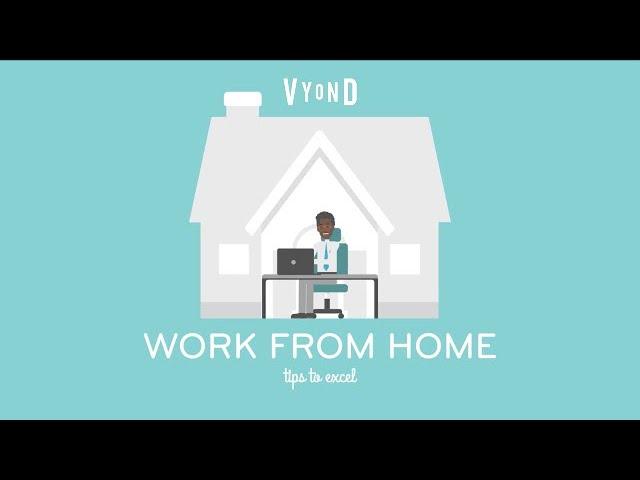 Work From Home: Tips to Excel