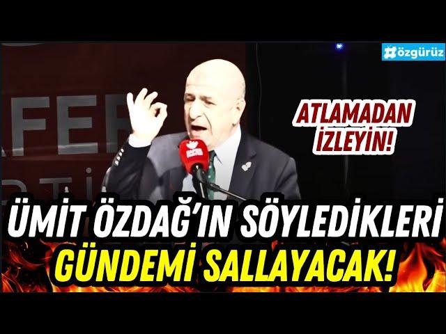 Ümit Özdağ herkesi sıradan geçirdi. Önce Milli Eğitim Bakanı, sonra Erdoğan, sonra muhalefet...