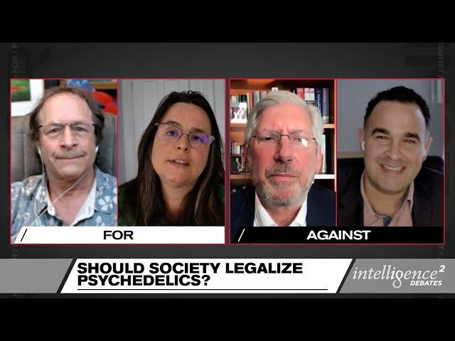 Debate: Should Society Legalize Psychedelics?