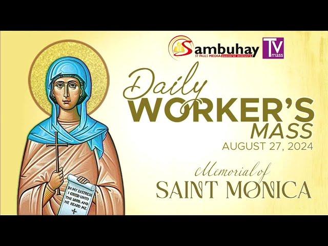 Sambuhay TV Mass | August 27, 2024 | Memorial of St. Monica