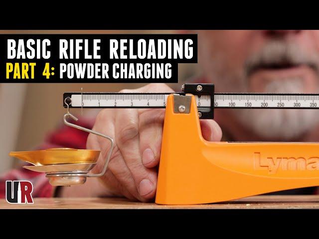 Basic Rifle Reloading Part 4: Powder Charging