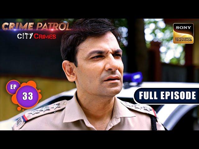 Gunehgaar | Crime Patrol - City Crimes - Ep 36 | Full Episode | 19 Nov 2024