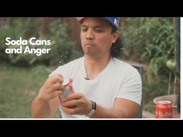 Object Lessons | Soda Cans and Anger