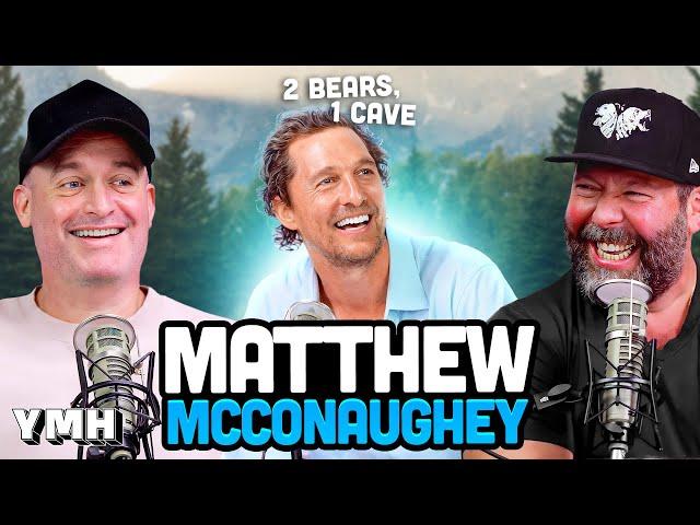 Matthew McConaughey Is The Coolest Dude In Texas | 2 Bears, 1 Cave