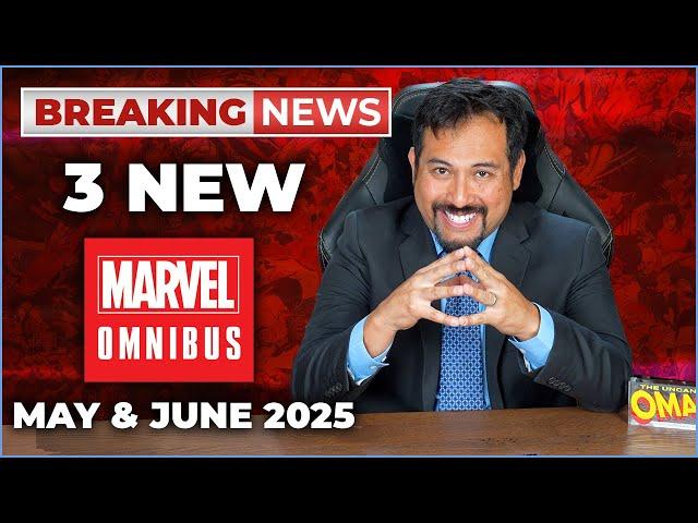 Breaking News: Three New Marvel Omnibus In May and June 2025!