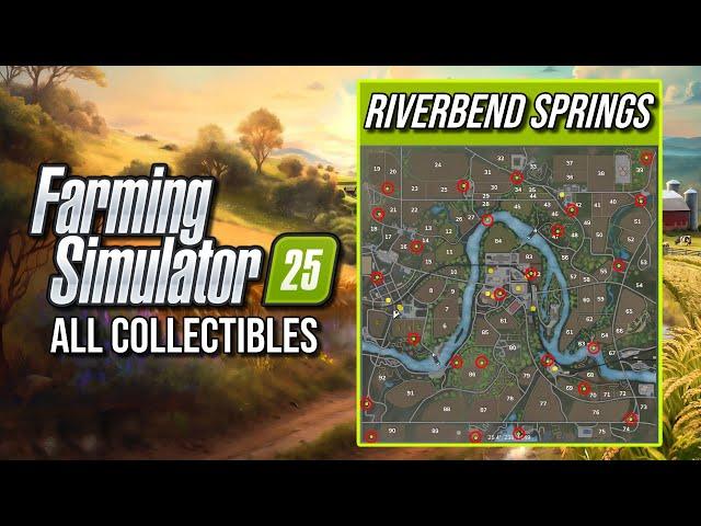 Riverbend Springs - All Collectibles (Farm Sim 25)