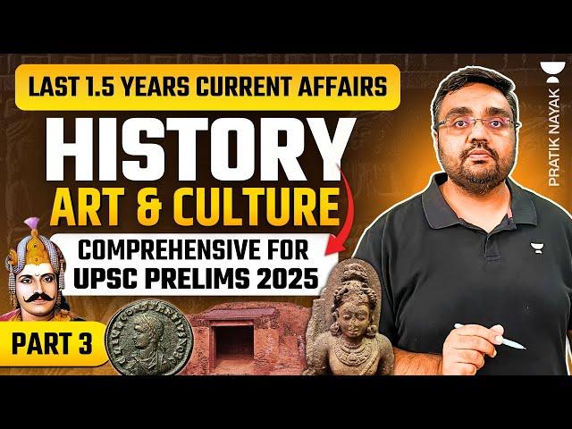 L3: History, Art & Culture Current Affairs | Last 1.5 Years for UPSC Prelims 2025 | Pratik Nayak