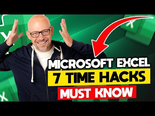 7 Excel Time Hacks Everyone Should Know | Learn Excel the FAST Way!