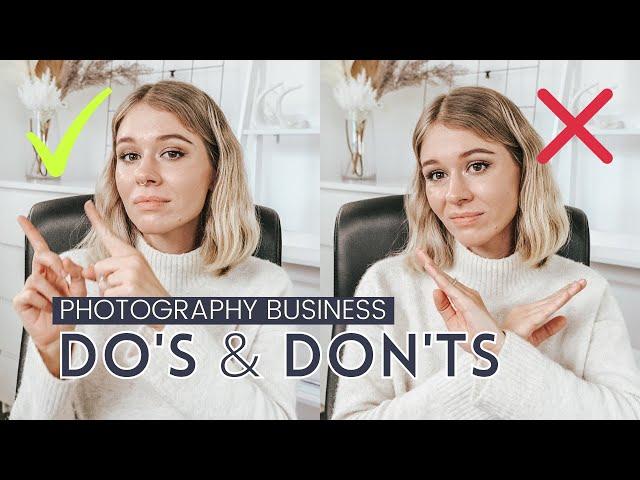 Do's and Don'ts of Running Your Own Photography Business [Photography Business Tips for Beginners]