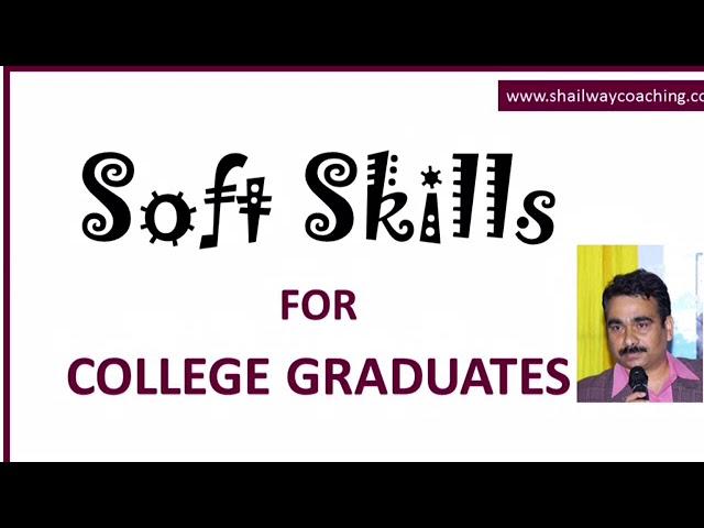 Soft Skills for College Students: Sanjay Shail