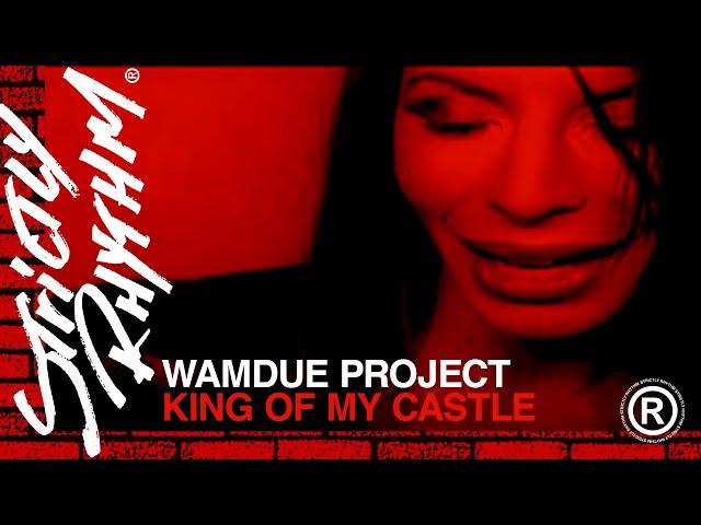 Wamdue Project - King of My Castle (Official HD Video)