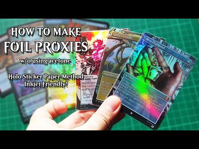 How to make foil proxies for MTG and other TCGs! Without acetone! (1/2)