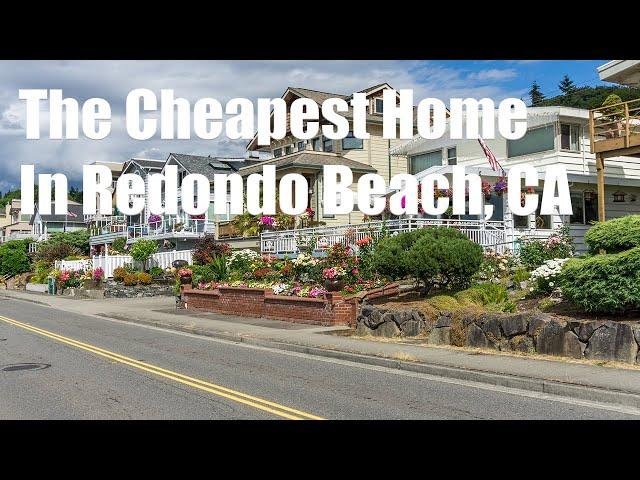 Redondo Beach Homes For Sale | the CHEAPEST Home