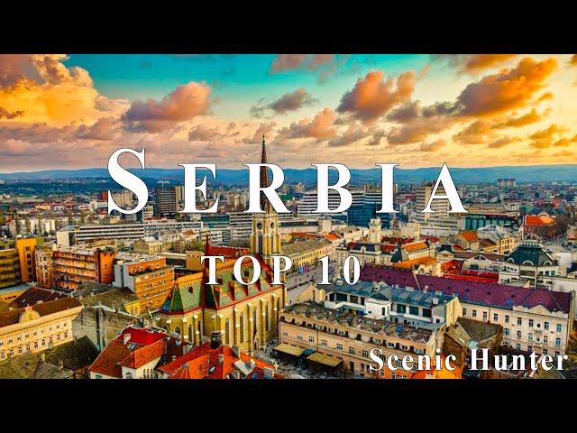 10 Best Places To Visit In Serbia | Serbia Travel Guide