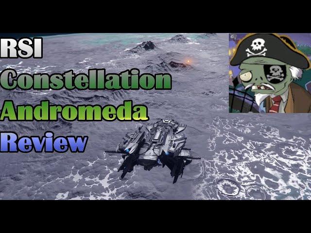 Star Citizen RSI Constellation Andromeda Review