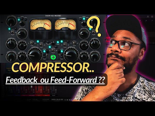 Entenda o COMPRESSOR em modo Feedback e Feed-Forward de forma Simples | MIXAGEM E MASTERIZAÇÃO