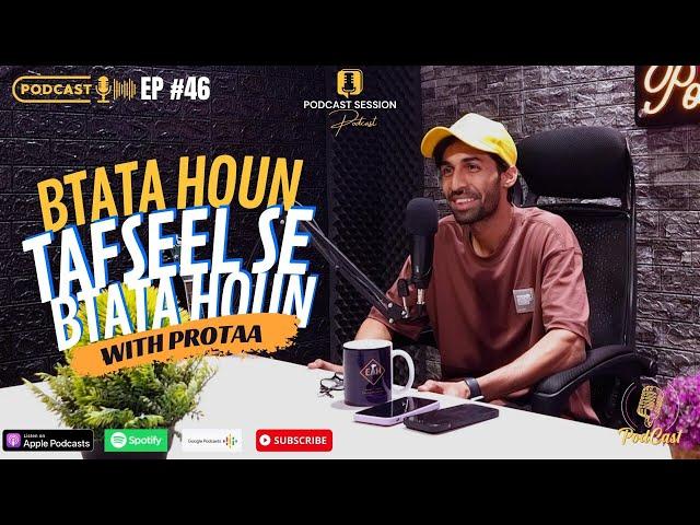 Podcast #46 | Btata Houn Tafseel Se Btata Houn | Shahzar Hashmi aka Protaa | EncycloMedia Hub