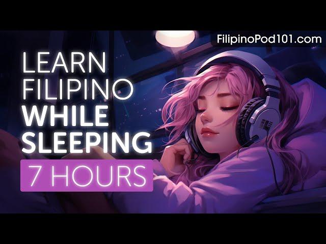 Learn Filipino While Sleeping 7 Hours - Learn ALL Basic Phrases