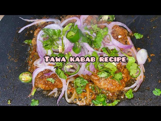 Special Tawa Kabab Recipe | New Kabab Recipe/ Delicious Chicken Kabab Recipe/ Kabab Recipe