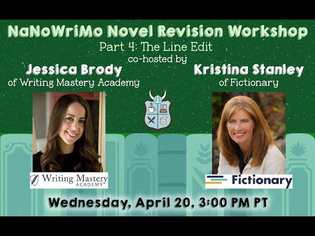 Revision Workshop, Part 4: Revise Your NaNoWriMo Novel with Writing Mastery Academy & Fictionary