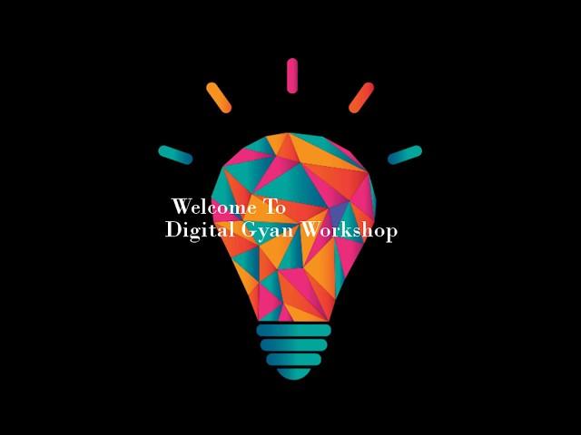 DIGITAL GYAN- DREAM BIG, THINK DIGITAL