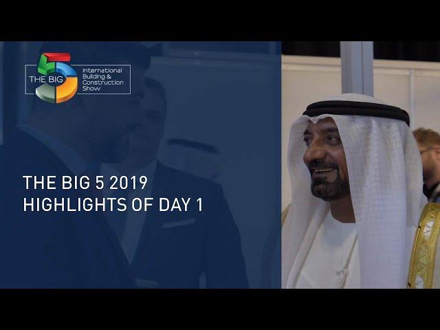 The Big 5 2019: Highlights of Day 1 - The Big 5 Exhibition