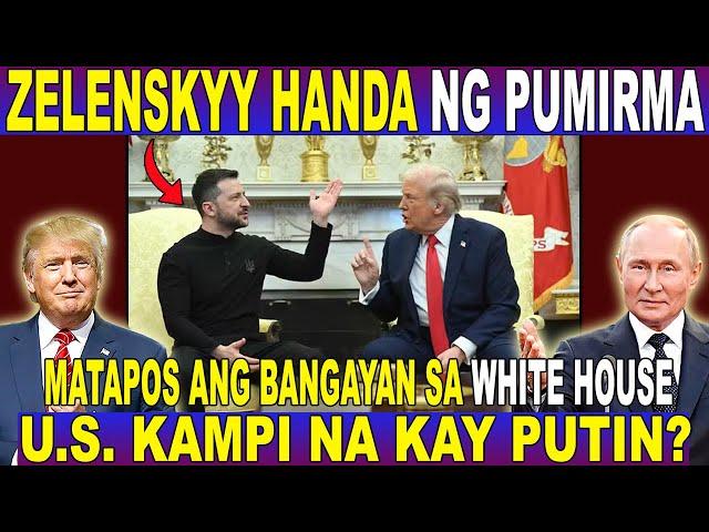 UKRAINE HANDA ng PUMIRMA sa DEAL NITO sa U.S. MATAPOS ang BANGAYAN ni TRUMP at ZELENSKYY