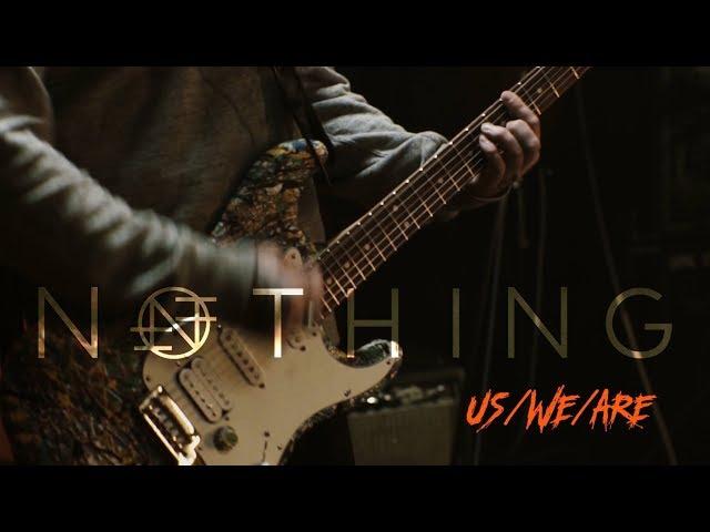 Nothing - Us/We/Are (Live @ DTH Studios)