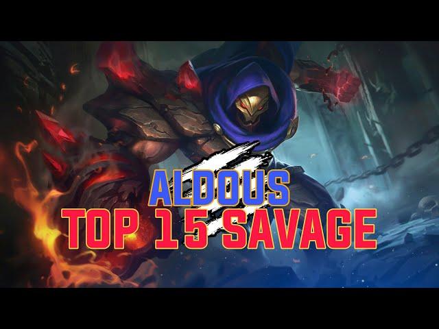 ALDOUS TOP 15 SAVAGE MOMENTS 2022 | MOBILE LEGENDS BANG BANG