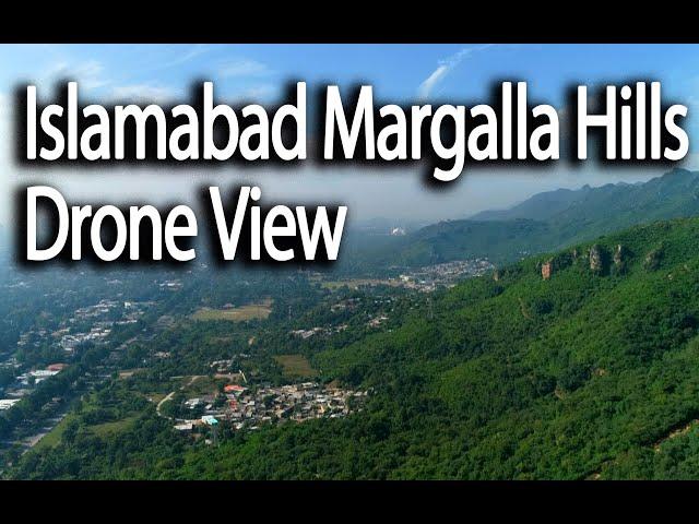 Islamabad Margalla Hills National Park | Drone View Islamabad | islamabad best places to visit