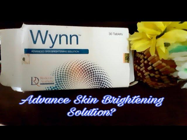 Wynn Skin Brightening Tablets |  Rederm Aesthetic Whitening Tablets Honest Review !!!!