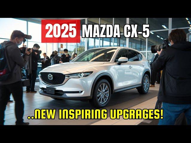 2025 Mazda CX-5: 8 Inspiring Upgrades That’ll Move You to Tears!