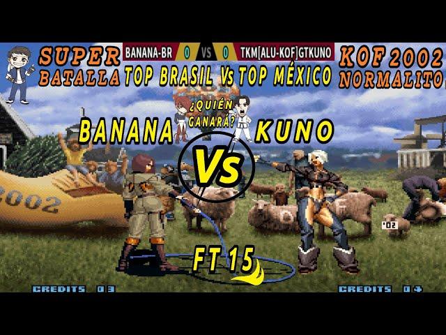 KOF 2002-¡GRAN DUELO ! TOP Kuno MÉXICO vs BRASIL TOP Banana⭐GRAN ESTRENO⭐