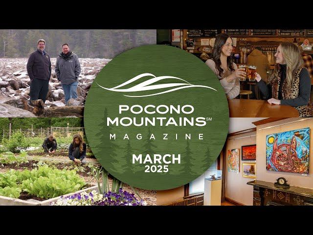 Pocono Mountains Magazine Premiere | March 2025
