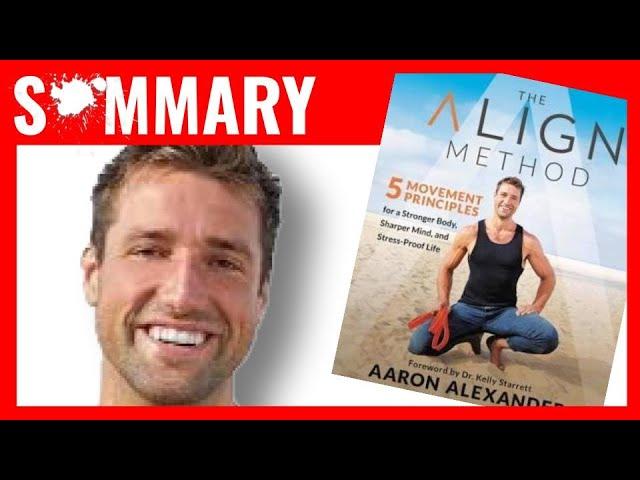 THE ALIGN METHOD by Aaron Alexander | Book Summary