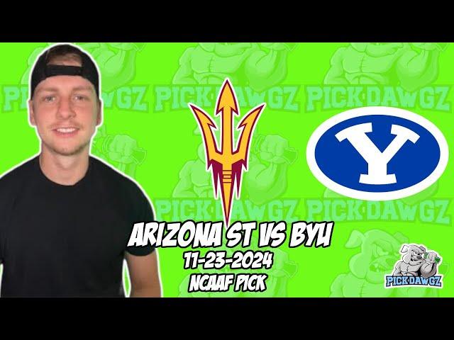 BYU vs Arizona State 11/23/24 College Football Picks & Predictions | Week 13 NCAAF