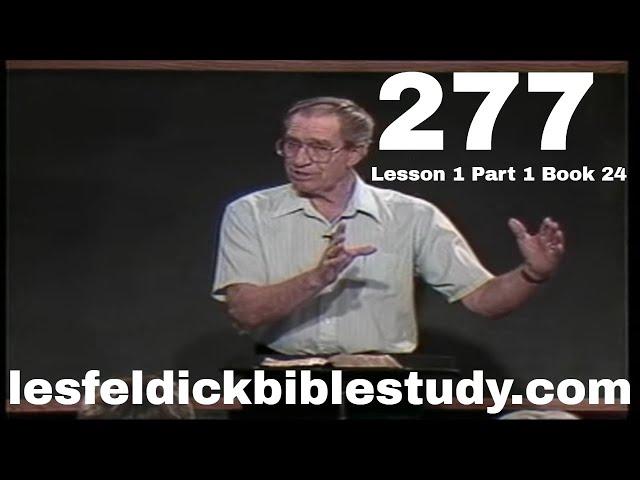 277 - Les Feldick Bible Study Lesson 1 - Part 1 - Book 24 - Seven Blessings for Israel