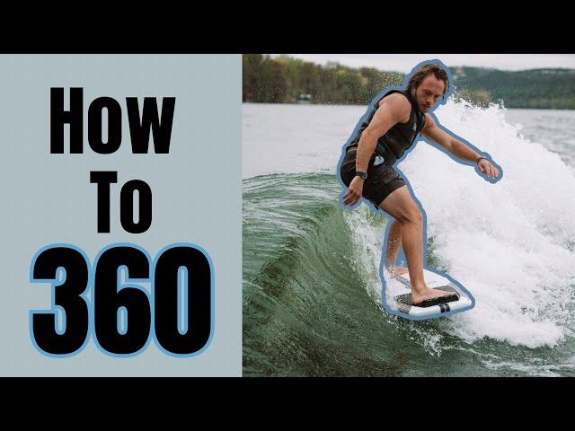 How to land A 360 in 2024-Wakesurfing