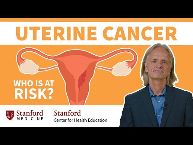 Uterine Cancer: Expert Answers 5 Common Questions | Stanford Center for Health Education